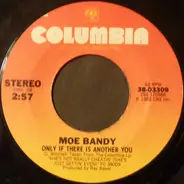 Moe Bandy - Only If There Is Another You / Your Memory Is Showing All Over Me