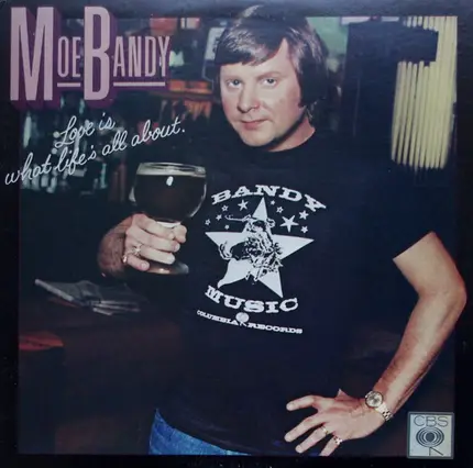 Moe Bandy - Love Is What Life's All About