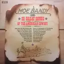 LP - Moe Bandy - Moe Bandy Sings 20 Great Songs Of The American Cowboy
