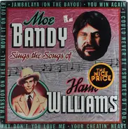 Moe Bandy - Moe Bandy Sings The Songs Of Hank Williams