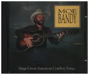 Moe Bandy - Sings Great American Cowboy Songs