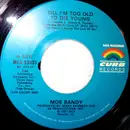 7inch Vinyl Single - Moe Bandy - Till I'm Too Old To Die Young