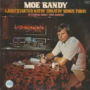 LP - Moe Bandy - I Just Started Hatin' Cheatin' Songs Today