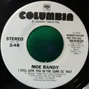 7inch Vinyl Single - Moe Bandy - I Still Love You In The Same Ol' Way