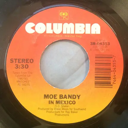 Moe Bandy - It Took A Lot Of Drinkin'(To Get That Woman Over Me)/In Mexico