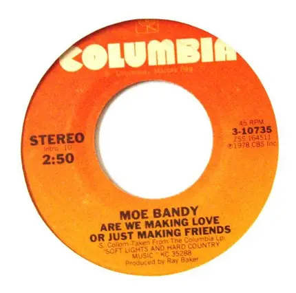 Moe Bandy - That's What Makes The Juke Box Play / Are We Making Love Or Making Friends