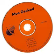 CD - Moe Geeked - The Nickel Sack