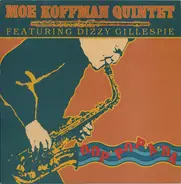 Moe Koffman Quintet Featuring Dizzy Gillespie - Oop Pop A Da