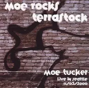 Moe Tucker - Moe Rocks Terrastock - Live In Seattle 11/05/2000