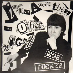 Moe Tucker - I Spent a Week There the Other Night