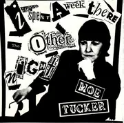 CD - Moe Tucker - I Spent A Week There The Other Night