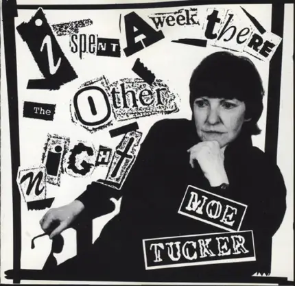 Moe Tucker - I Spent a Week There the Other Night