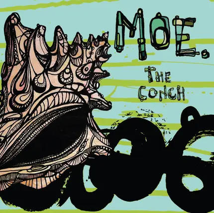 Moe. - The Conch