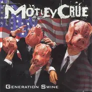 Mötley Crüe - Generation Swine