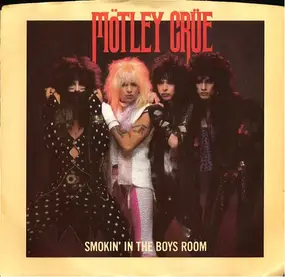 Mötley Crüe - Smokin' In The Boys Room
