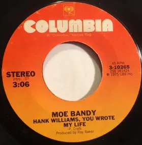 Moe Bandy - Hank Williams, You Wrote My Life