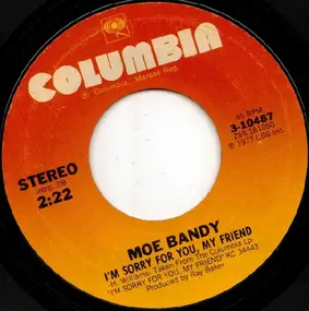 Moe Bandy - I'm Sorry For You, My Friend / A Four Letter Fool