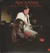 Moe Bandy - It Was Always So Easy (To Find An Unhappy Woman)