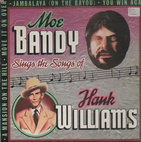 Moe Bandy - Sings the Songs of Hank Williams