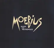 Dieter Moebius - Musik für Metropolis