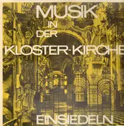 Mönche des Benedikterklosters Einsiedeln - Musik in der Kloster-Kirche