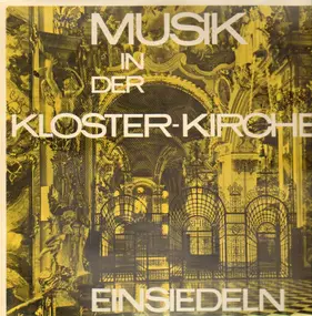 Mönche des Benedikterklosters Einsiedeln - Musik in der Kloster-Kirche