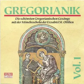 Mönchsschola Der Erzabtei St. Ottilien - Gregorianik Vol. 1