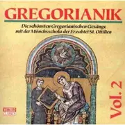 CD - Mönchsschola Erzabtei St. Ottilien - Gregorianik Vol.2 - die Schönsten Gregorianischen Gesänge