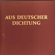 Mörike, Goethe, Gryphius a.o. - Aus Deutscher Dichtung
