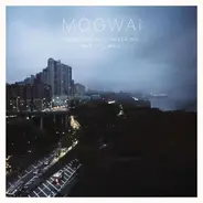 Mogwai - Hardcore Will Never Die, But You Will