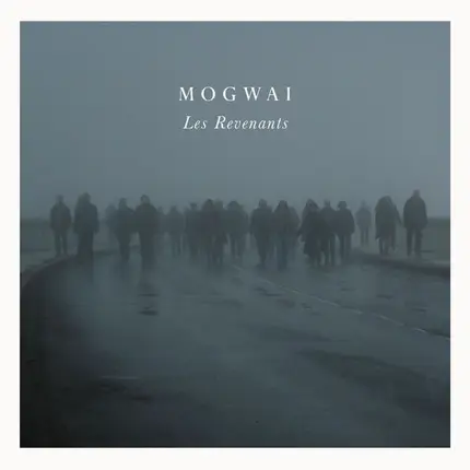 Mogwai - Les Revenants