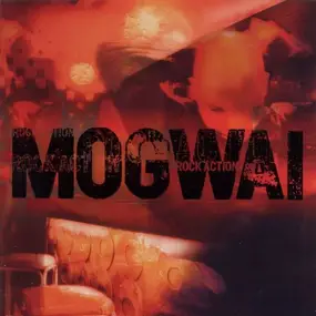 Mogwai - Rock Action