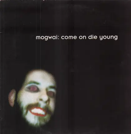 Mogwai - Come on Die Young