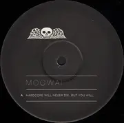 Double LP & MP3 - Mogwai - Hardcore Will Never Die, But You Will.