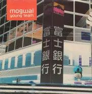 Mogwai - Young Team