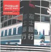 Mogwai - Young Team
