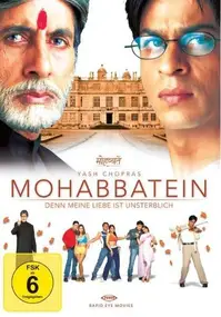 Mohabbatein - Denn meine Liebe ist unsterblich