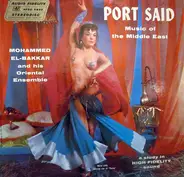 Mohammed El-Bakkar & His Oriental Ensemble - Port Said - Music Of The Middle East