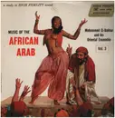 LP - Mohammed El-Bakkar & His Oriental Ensemble - Music Of The African Arab Vol. 3 - Gatefold