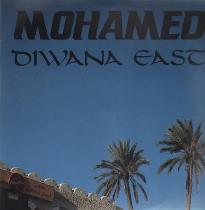 Mohamed - Diwana East
