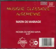 CD - Mohamed Khaznadji - Musique Classique Algérienne Vol 1. Nouba Du Mode Maya - Matin de Mariage
