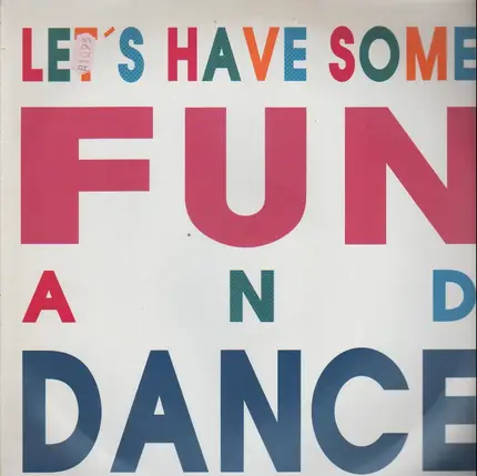 Mohamed, Movement, Pink Turns Blue, ... - Let's Have Some Fun And Dance