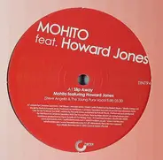 Mohito Feat. Howard Jones / Louis Gaston Presents Digital Offspring - Slip Away / Flashdance... What A Feeling