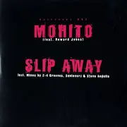 12'' - Mohito - Slip Away