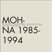 Mohna - 1985 - 1994