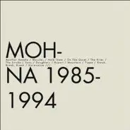 Mohna - 1985 - 1994