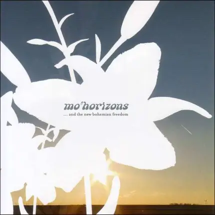MO'HORIZONS - And the New Bohemian Freedom