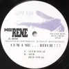 12inch Vinyl Single - Moi Rene - Cum 4 Me ... Bitch ! ! !