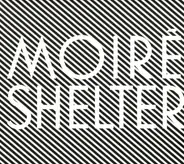 Moiré - Shelter
