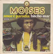 Moïses - Amor E Parodia